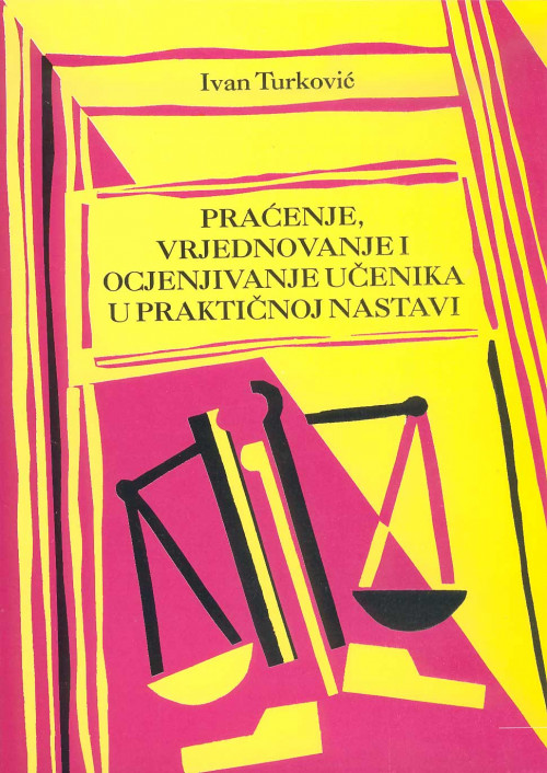 Praćenje, vrjednovanje i ocjenjivanje učenika u praktičnoj nastavi 1996