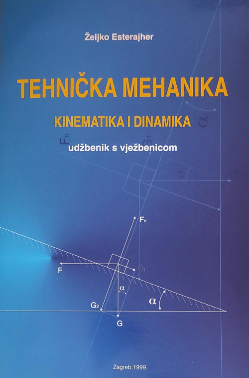 Tehnička mehanika - kinematika i dinamika 1999