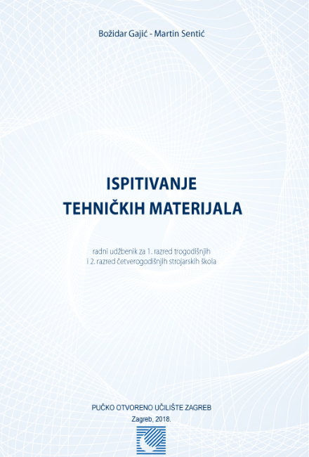 Ispitivanje tehničkih materijala - RASPRODANO 2018